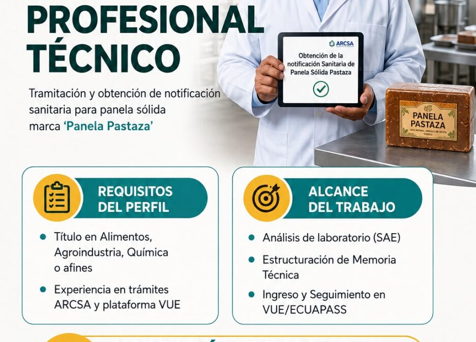 Convocatoria para la contratación del servicio profesional técnico orientado a la “Tramitación y Obtención de la Notificación Sanitaria de Panela Sólida de Marca Pastaza ante la ARCSA”